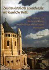 Kohler, Oliver: Zwischen christlicher Zionssehnsucht und kaiserlicher Politik