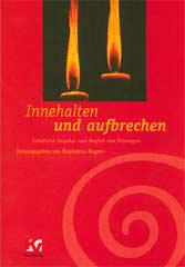Innehalten und aufbrechen