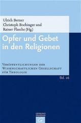 Opfer und Gebet in den Religionen