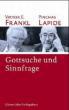 Frankl, Viktor E. / Lapide, Pinchas: Gottsuche und Sinnfrage