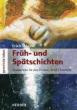 Schredl, Erich: Früh- und Spätschichten