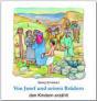 Schwikart, Georg: Von Josef und seinen Brüdern den Kindern erzählt