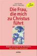Die Frau, die mich zu Christus führt - Band 2: Fasten- und Osterzeit