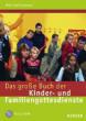 Hoffsmmer, Willi: Das groe Buch der Kinder- und Familiengottesdienste