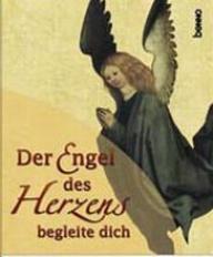 Produktbild: Der Engel des Herzens begleite dich