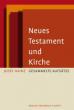Hainz, Josef: Neues Testament und Kirche