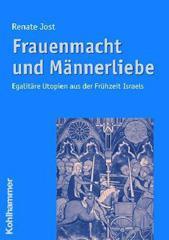 Jost, Renate: Frauenmacht und Mnnerliebe