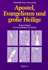Stein, Christoph / Stein, Georg: Apostel, Evangelisten und groe Heilige