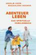 Grn, Anselm / Bogner, Magdalena: Abenteuer Leben