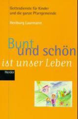 Produktbild: Bunt und schn ist unser Leben