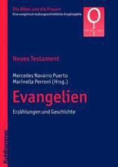 Die Bibel und die Frauen - Evangelien. Erzhlungen und Geschichte