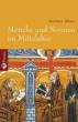 Ohler, Norbert:  Mönche und Nonnen im Mittelalter