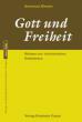 Nitsche, Bernhard: Gott und Freiheit