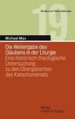 Produktbild: Die Weitergabe des Glaubens in der Liturgie