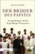 Zuber, Anton: Der Bruder des Papstes