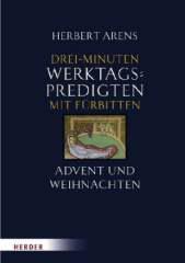 Produktbild: Drei-Minuten-Werktagspredigten mit Frbitten, Advent und Weihnachten