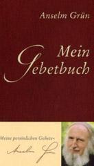 Grn, Anselm: Mein Gebetbuch