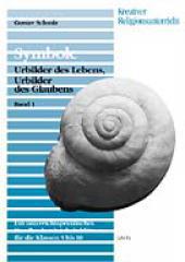 Produktbild: Symbole - Urbilder des Lebens, Urbilder des Glaubens - Band 1