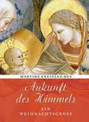 Kreidler-Kos, Martina: Ankunft des Himmels