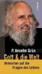 Grn, Anselm: Gott & die Welt