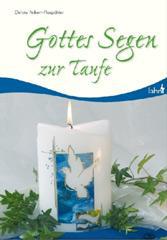 Schwikart, Georg: Gottes Segen zur Taufe