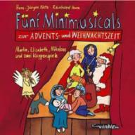 Horn, Reinhard / Netz, Hans-Jrgen: Fnf Minimusicals zur Advents- und Weihnachtszeit - Audio-CD