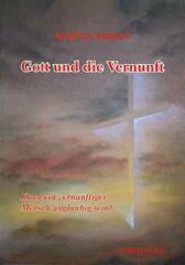 Kriele, Martin: Gott und die Vernunft