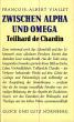Viallet, Francois-Albert: Zwischen Alpha und Omega