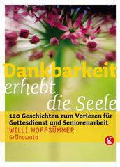 Hoffs�mmer, Willi: Dankbarkeit erhebt die Seele