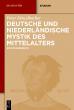 Dinzelbacher, Peter: Deutsche und niederländische Mystik des Mittelalters