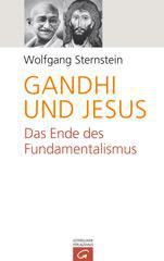Sternstein, Wolfgang: Gandhi und Jesus