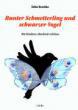 Reschke, Edda: Bunter Schmetterling und schwarzer Vogel