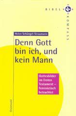 Schngel-Straumann, Helen: Denn Gott bin ich, und kein Mann
