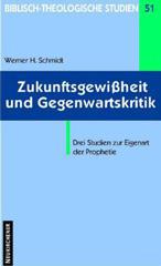 Schmidt, Werner, H.:Zukunftsgewiheit und Gegenwartskritik
