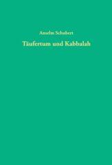 Schubert, Anselm: Tufertum und Kabbalah