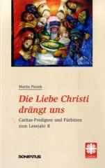 Patzek, Martin: Die Liebe Christi drngt uns