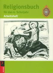 Produktbild: Religionsbuch fr das 6. Schuljahr - Arbeitsheft