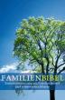 Die Familienbibel - Gesamtausgabe mit Familienchronik und symbolischen Bildern