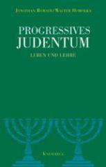 Romain, Jonathan A / Homolka, Walter: Progressives Judentum