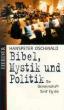 Oschwald, Hanspeter: Bibel, Mystik und Politik