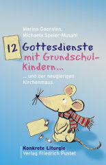 Produktbild: 12 Gottesdienste mit Grundschulkindern