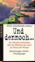 Und dennoch...